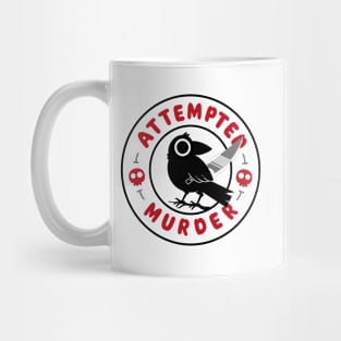 Attempted Murder Mug